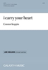 I Carry Your Heart SSAATTBB choral sheet music cover